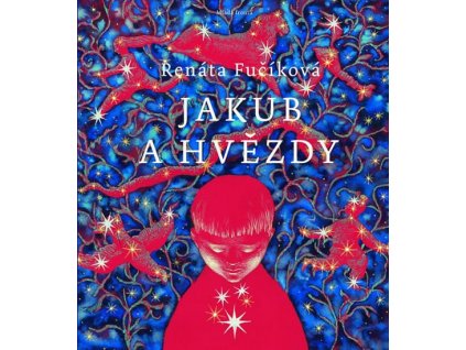 Jakub a hvězdy, Renáta Fučíková, zlatavelryba.cz