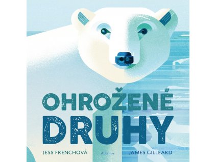 OHROŽENÉ DRUHY, JESS FRENCHOVÁ, zlatavelryba.cz (1)