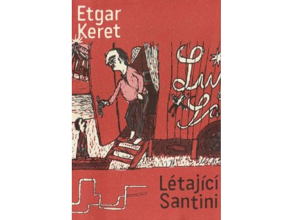 LÉTAJÍCÍ SANTINI, ETGAR KERET, zlatavelryba.cz