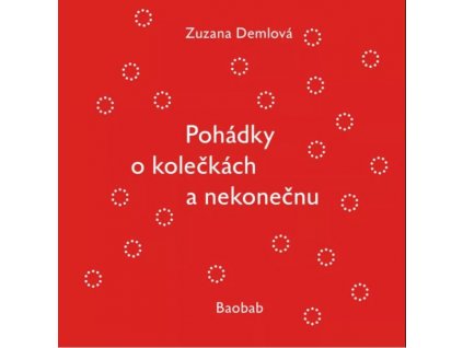 POHÁDKY O KOLEČKÁCH NEKONEČNU, zlatavelryba.cz