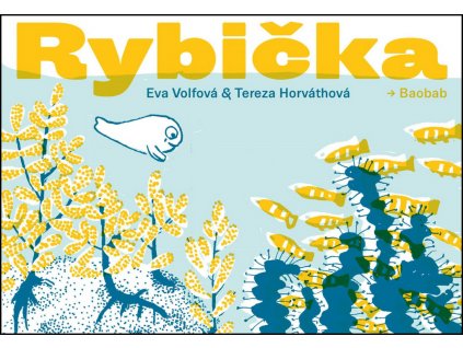 RYBIČKA, TEREZA HORVÁTHOVÁ, zlatavelryba.cz