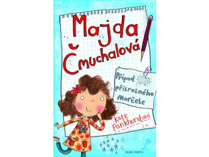 MAJDA ČMUCHALOVÁ PŘÍPAD PŘÍZRAČNÉHO MORČETE, KATE PANKHURSTOVÁ, zlatavelryba.cz (1)