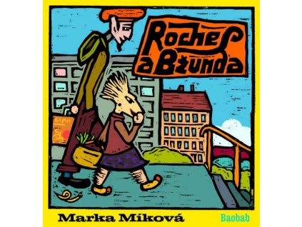 Roches a Bžunda, Marka Míková, zlatavelryba.cz, 1