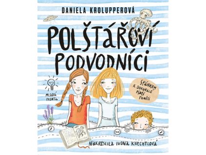 POLŠTÁŘOVÍ PODVODNÍCI, DANIELA KROLUPPEROVÁ, zlatavelryba.cz (1)