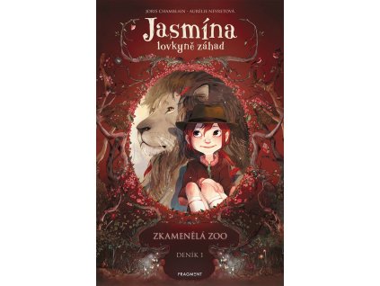 JASMÍNA LOVKYNĚ ZÁHAD DENÍK I. ZKAMENĚLÁ ZOO, JORIS CHAMBLAIN, zlatavelryba.cz (1)
