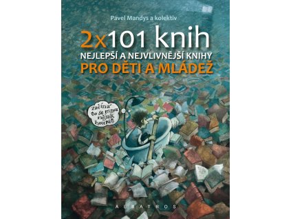 2 x 101 knih pro děti a mládež, Pavel Mandys, zlatavelryba.cz, 1