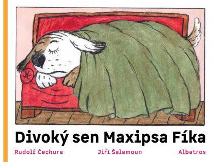 DIVOKÝ SEN MAXIPSA FÍKA, RUDOLF ČECHURA, zlatavelryba.cz (1)
