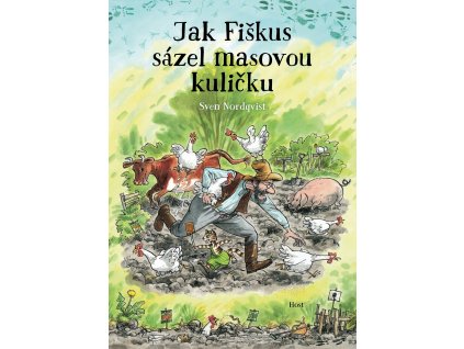 JAK FIŠKUS SÁZEL MASOVOU KULIČKU, SVEN NORDQVIST, zlatavelryba.cz (1)