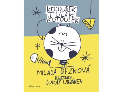 KOCOUREK TULÁK KOTOULEK, MILADA REZKOVÁ, zlatavelryba.cz (1)