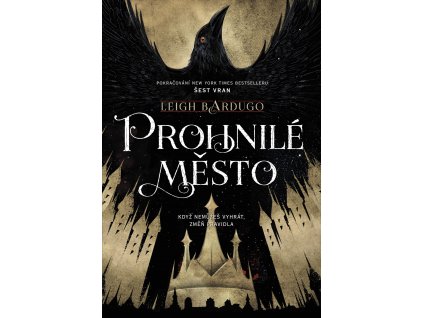 PROHNILÉ MĚSTO, LEIGH BARDUGO, zlatavelryba.cz (1)