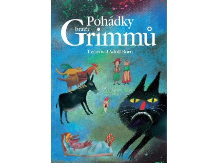 POHÁDKY BRATŘÍ GRIMMŮ, JACOB A WILHELM GRIMM, zlatavelryba.cz (1)