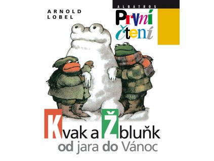 Kvak a Žbluňk od jara do Vánoce, Arnold Lobel, zlatavelryba.cz 1