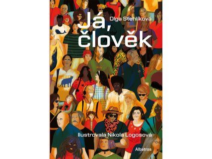 JÁ, ČLOVĚK, OLGA STEHLÍKOVÁ, zlatavelryba.cz (1)