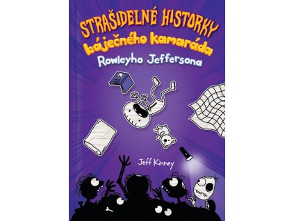 STRAŠIDELNÉ HISTORKY BÁJEČNÉHO KAMARÁDA, JEFF KINNEY, zlatavelryba.cz (1)