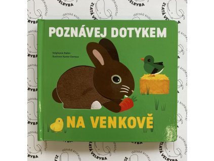 POZNÁVEJ DOTYKEM NA VENKOVĚ, STÉPHANIE BABIN, zlatavelryba.cz (1)