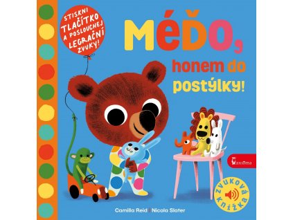 MÉĎO, HONEM DO POSTÝLKY!, CAMILLA REID, NICOLA SLATER, zlatavelryba.cz