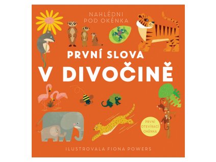 PRVNÍ SLOVA V DIVOČINĚ, FIONA POWERS, zlatavelryba.cz
