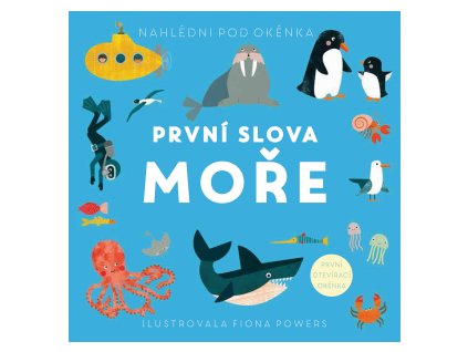 PRVNÍ SLOVA MOŘE, FIONA POWERS, zlatavelryba.cz