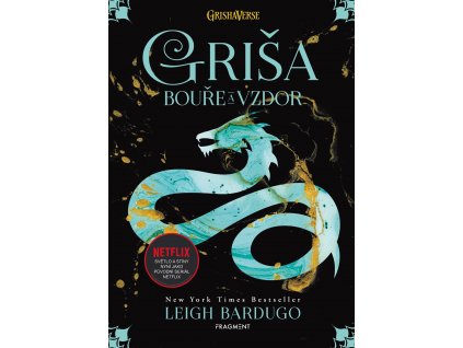 GRIŠA BOUŘE A VZDOR, LEIGH BARDUGO, zlatavelryba.cz (1)