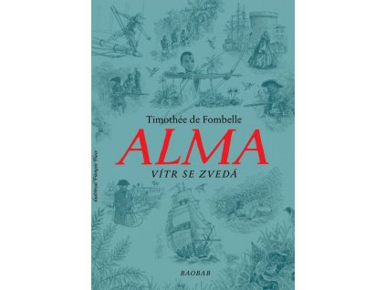 ALMA VÍTR SE ZVEDÁ, TIMOTHÉE DE FOMBELLE, zlatavelryba.cz (1)