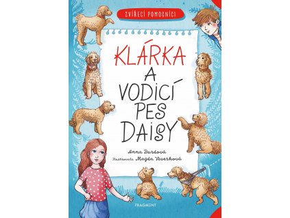 ZVÍŘECÍ POMOCNÍCI KLÁRKA A VODICÍ PES DAISY,ANNA BURDOVÁ, zlatavelryba.cz (1)