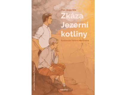ZKÁZA JEZERNÍ KOTLINY, PETR HUGO ŠLIK, JAROSLAV FOGLAR, zlatavelryba.cz