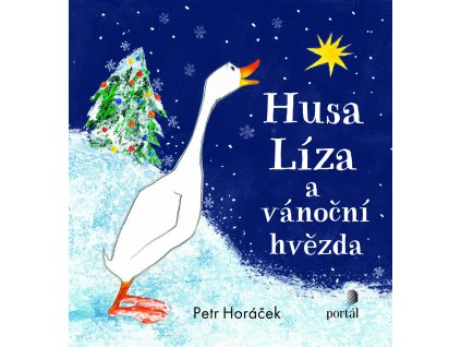 HUSA LÍZA A VÁNOČNÍ HVĚZDA, HORÁČEK PETR, zlatavelryba.cz (1)