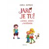 JARO JE TU S LUCKOU, JENDOU A MARTÍNKEM, ANDREA POPPROVÁ, zlatavelryba.cz (3)