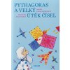PYTHAGORAS A VELKÝ ÚTĚK ČÍSEL, Louise Guillemot, zlatavelryba.cz