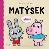 Agnieszka Matz, Matýsek mluví, zlatavelryba.cz