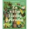 Za vším hledej přírodu, Jonathan Drori, zlatavelryba.cz
