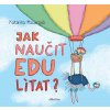 JAK NAUČIT EDU LÍTAT, KATARÍNA MACUROVÁ, zlatavelryba.cz (1)