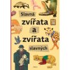 Slavná zvířata a zvířata slavných, Štěpánka Sekaninová, zlatavelryba.cz 1