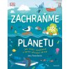 ZACHRAŇME PLANETU,JESS FRENCHOVÁ, zlatavelryba.cz