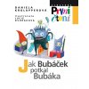 JAK BUBÁČEK POTKAL BUBÁKA, DANIELA KROLUPPEROVÁ, zlatavelryba.cz (1)