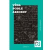 Věda podle abecedy Petr Koubský, zlatavelryba.cz 1