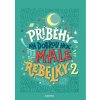 Příběhy na dobrou noc pro malé rebelky 2 Francesca Cavallo, Elena Favilli, zlatavelryba.cz