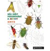 Můj sešit pozorování a aktivit Hmyz, Francois Lasserre, zlatavelryba.cz 1