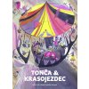 TONČA A KRASOJEZDEC, ROBIN KRÁL, zlatavelryba.cz