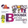 BROUSEK PRO TVŮJ JAZÝČEK, FRANTIŠEK KÁBELE, zlatvelryba.cz (1)