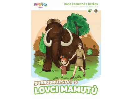 Dobrodruzstvi s lovci mamutu