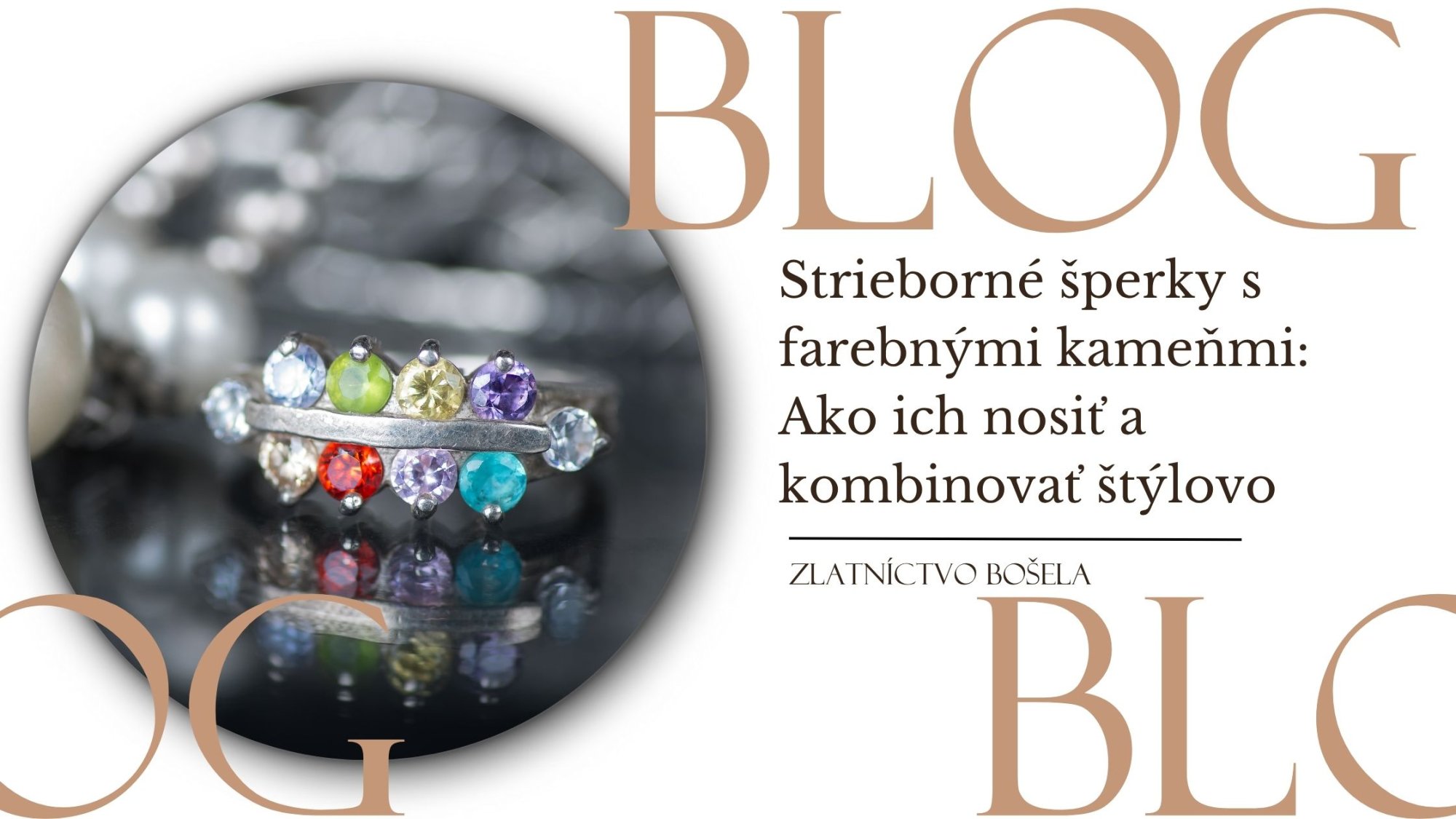 Strieborné šperky s farebnými kameňmi: Ako ich nosiť a kombinovať štýlovo