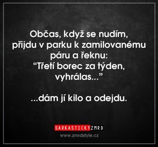 Za to kilo mi to stojí 😏