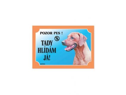 Tabulka Tady hlídám! Rhodéský ridgeback 1ks