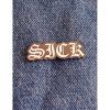 Enamel Pin Sick