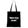 Taška Párty Hárder "Drogy, zbraně"