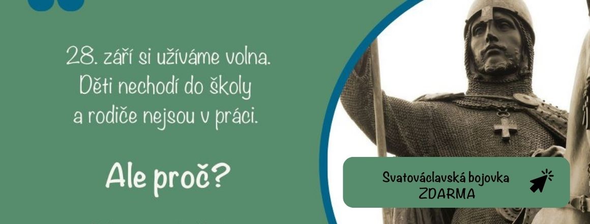 Svatováclavská bojovka s pokladem.