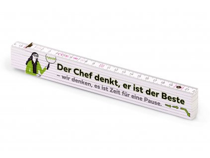 Metrie, 2m Zollstock mit Spruch, Der Chef denkt, er ist der Beste – wir denken, es ist Zeit für eine Pause