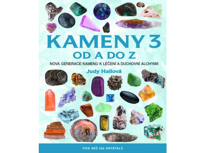 kameny 3 od a do z vice nez 250 krystalu