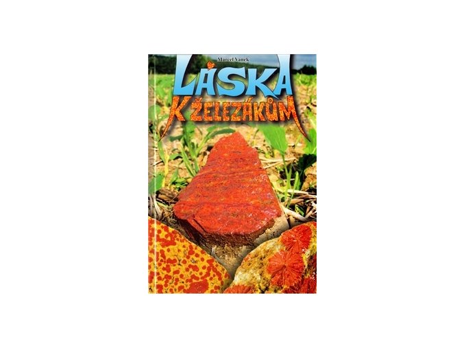laska k zelezakum